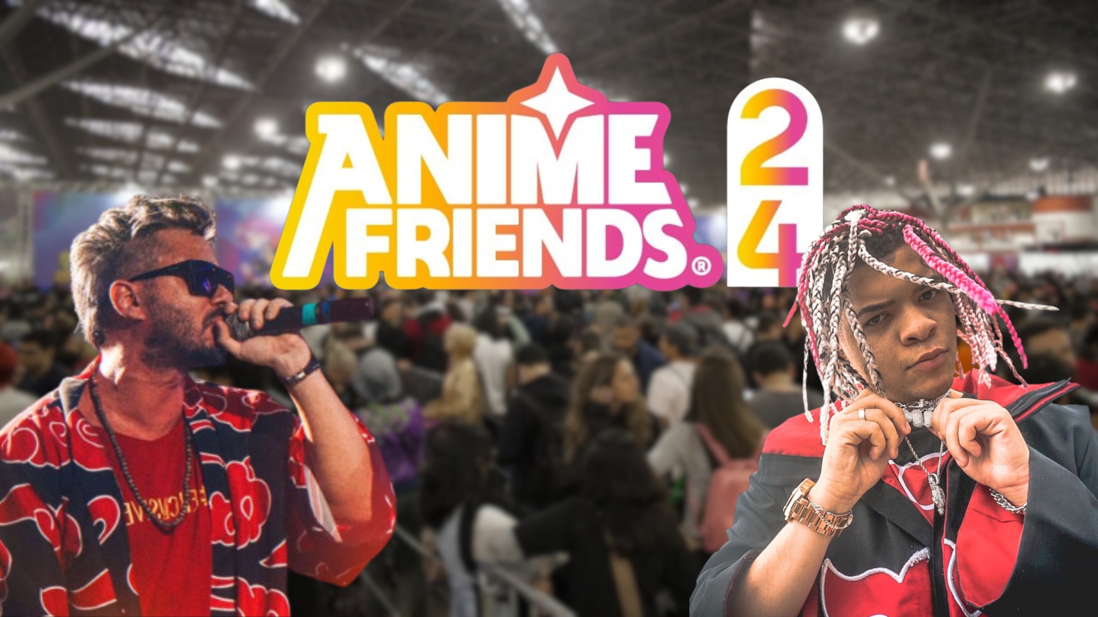 Anime Friends 2024 com cantores como MHRAP e TAUZ