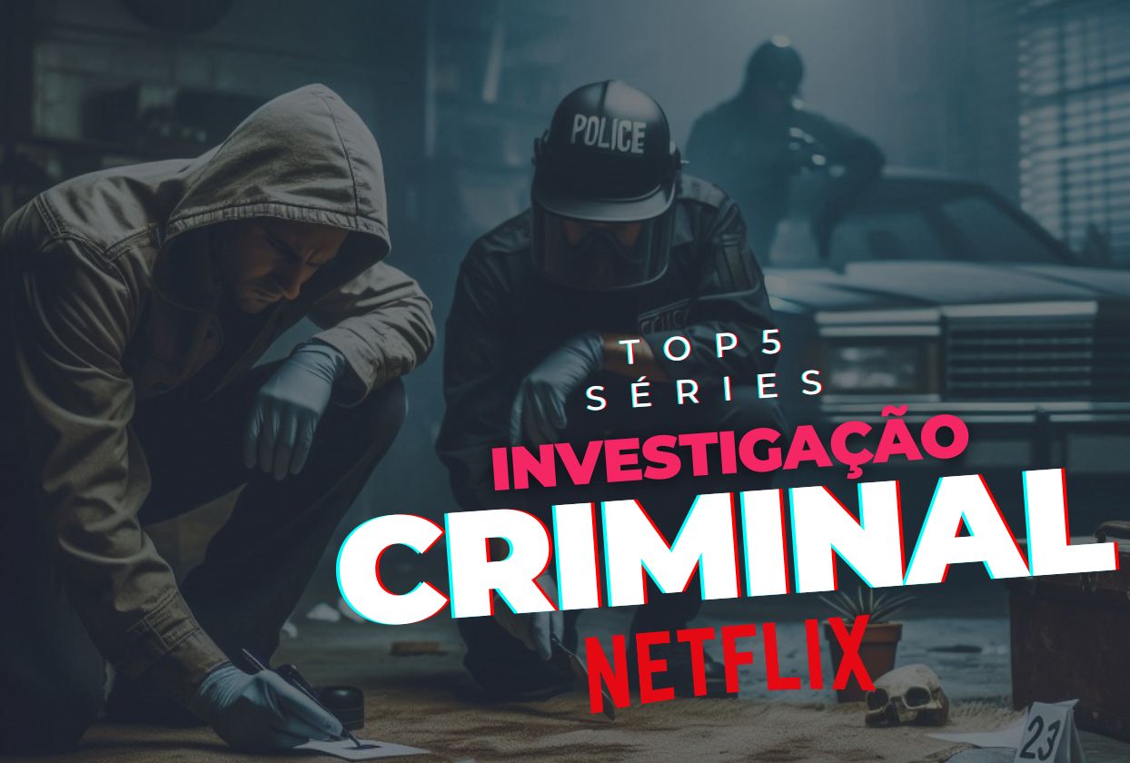 Séries de investigação criminal da Netflix