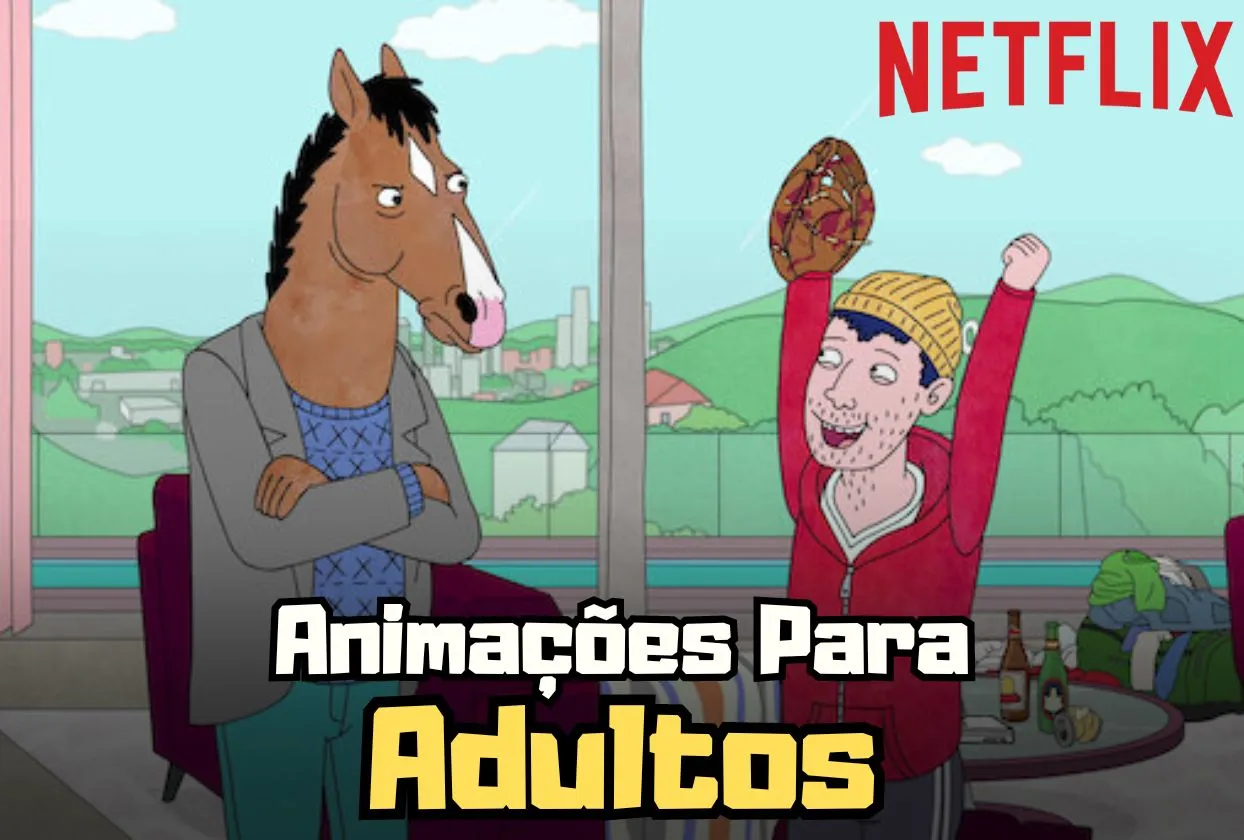 Animações para Adultos na Netflix