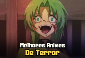 Melhores Animes de Terror