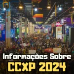 Informações sobre a CCXP 2024