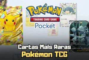 Cartas Mais Raras de Pokémon TCG Pocket