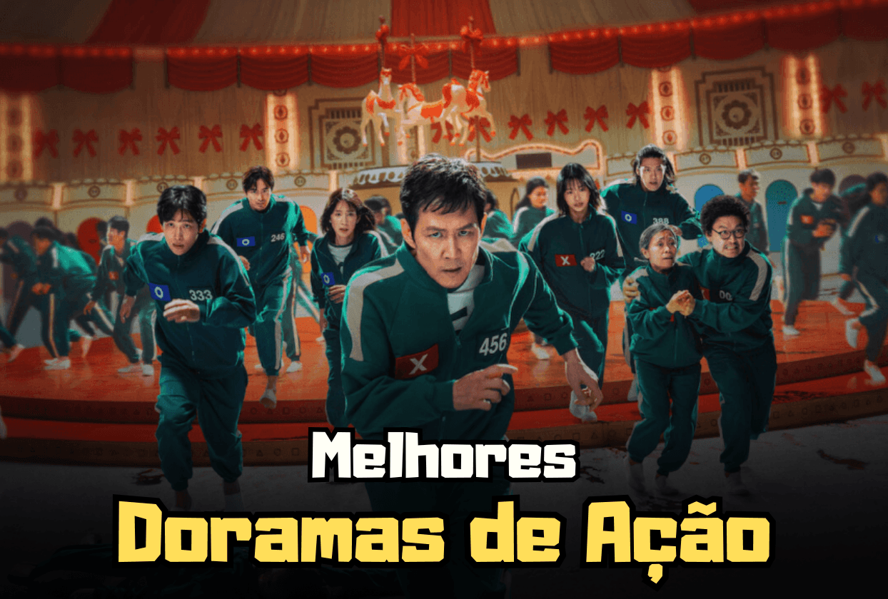 Melhores Doramas de Ação