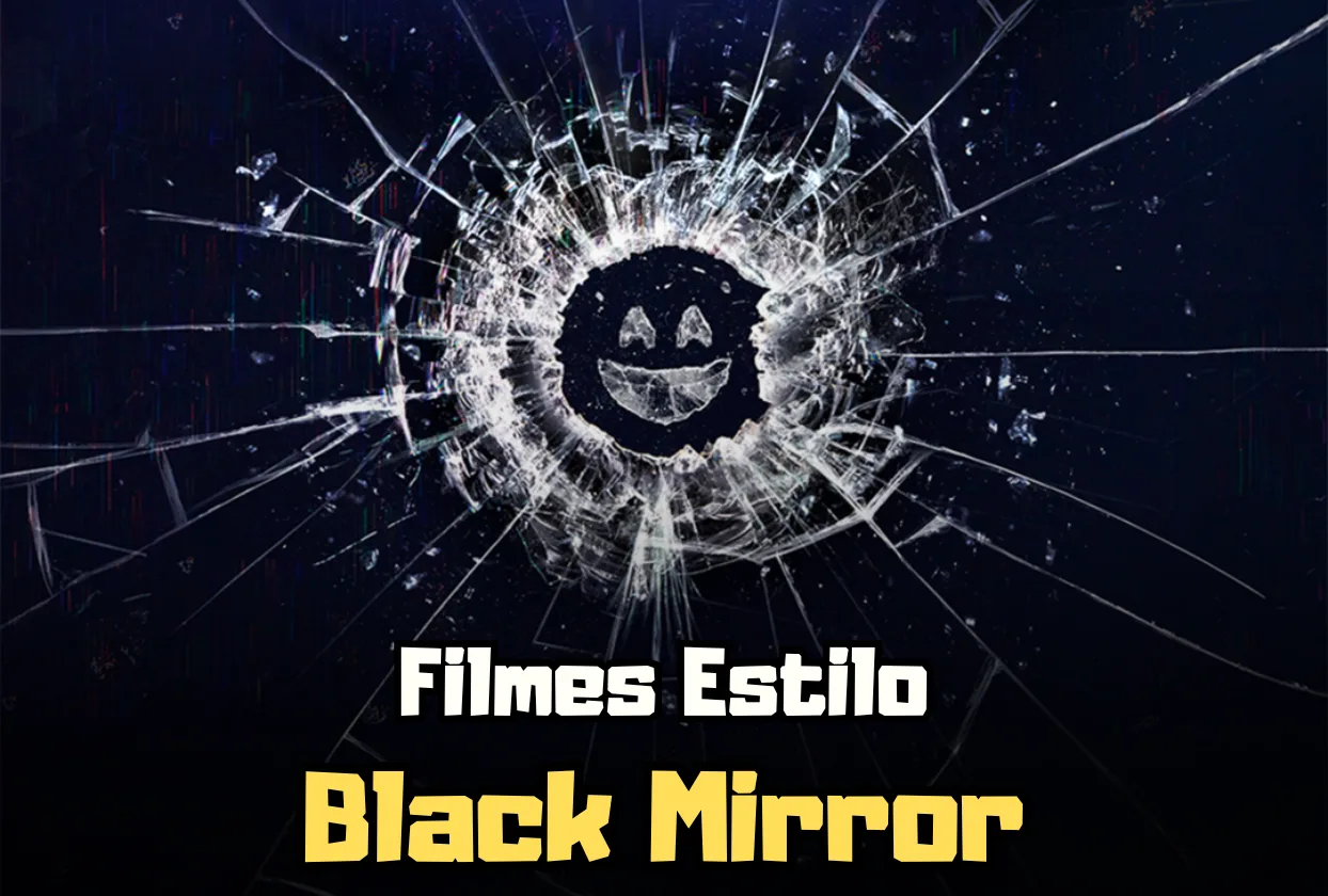 Melhores Filmes Estilo Black Mirror
