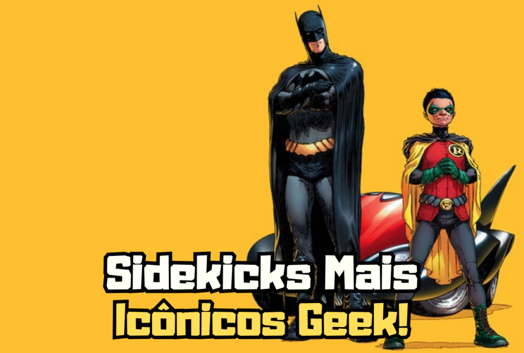 Capa Top 5 Geeked - Sidekicks Mais Icônicos da Cultura Geek com Robin