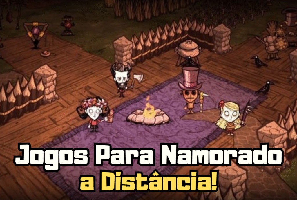 capa jogos para jogar com namorado a distancia dont starve together top 5 geeked
