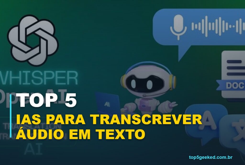 Capa Top 5 Geeked IAs Para Transcrever Áudio em Texto
