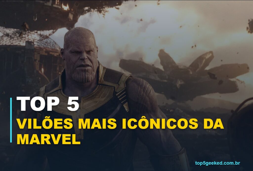 Capa Top 5 Geeked Vilões Mais Icônicos da Marvel