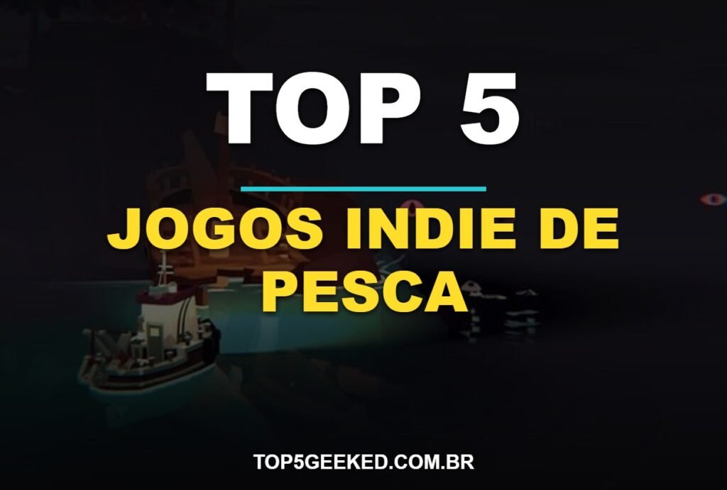 TOP 5 JOGOS INDIE DE PESCA