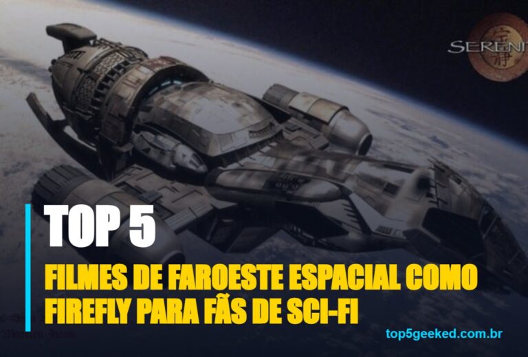 ⭐ TOP 5 Filmes de Faroeste Espacial Como Firefly Para Fãs de Sci-Fi!