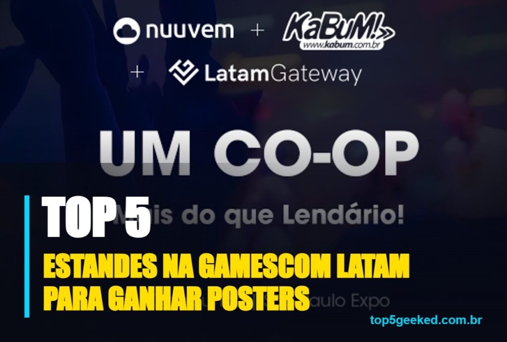 estandes na gamescom latam para ganhar posters - capa do Top 5 Geeked