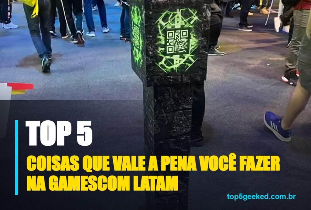 coisas que vale a pena você fazer na gamescom latam - capa do Top 5 Geeked