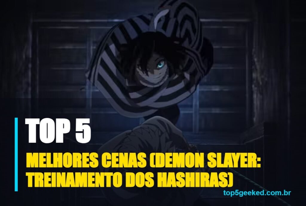 melhores cenas (demon slayer: treinamento dos hashiras) - capa do Top 5 Geeked