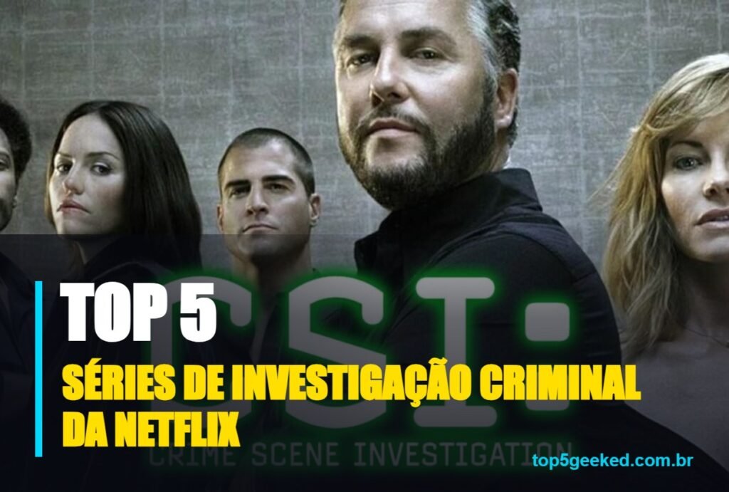 séries de investigação criminal da netflix - capa do Top 5 Geeked