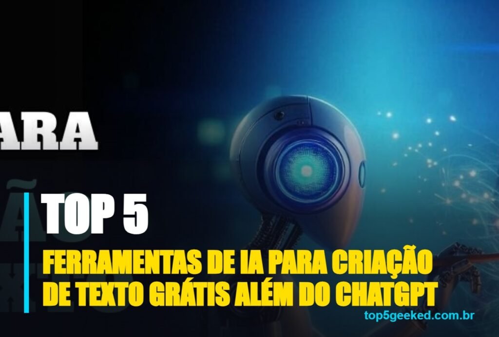 ferramentas de ia para criação de texto grátis além do chatgpt - capa do Top 5 Geeked