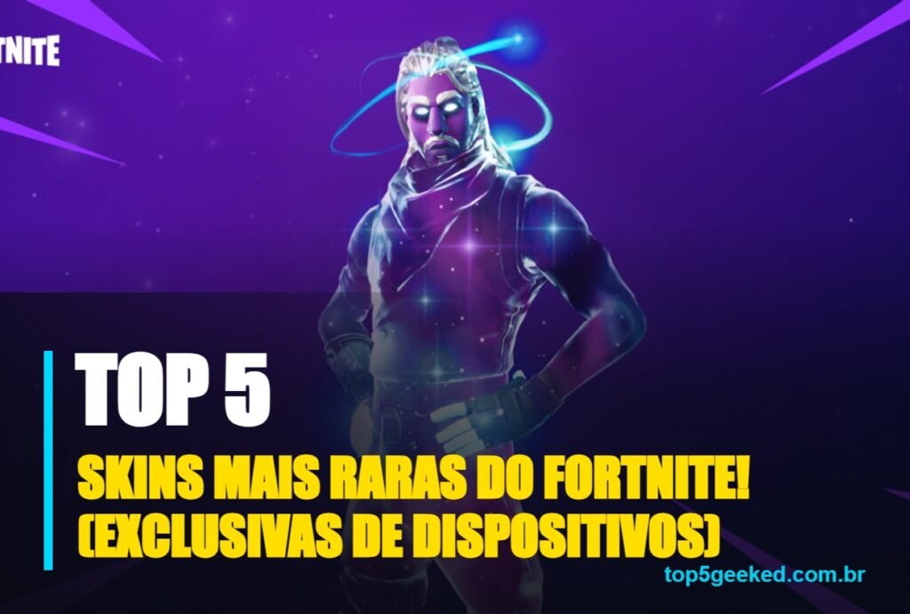 skins mais raras do fortnite! (exclusivas de dispositivos) - capa do Top 5 Geeked