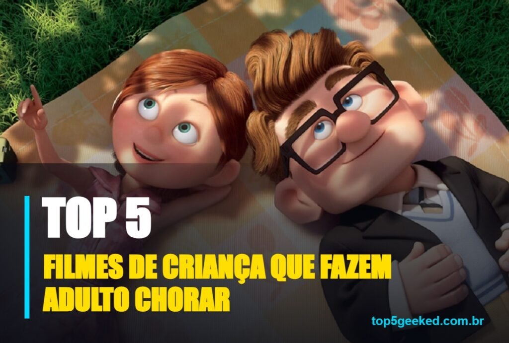 filmes de criança que fazem adulto chorar - capa do Top 5 Geeked
