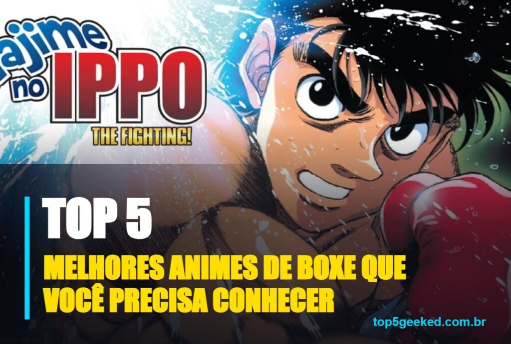 melhores animes de boxe que você precisa conhecer - capa do Top 5 Geeked