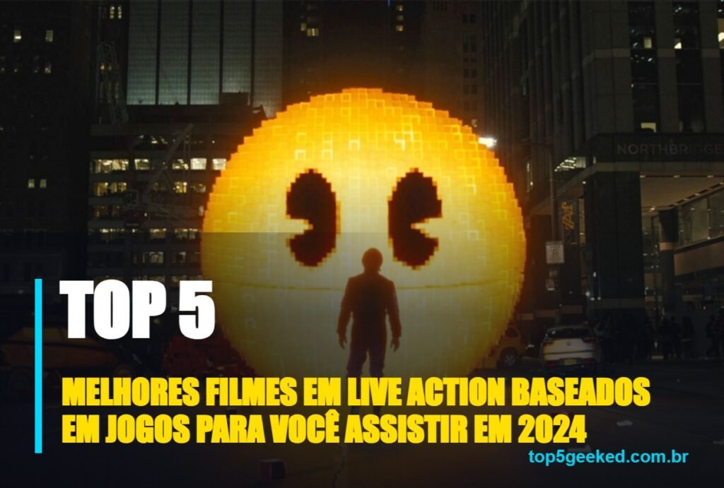 melhores filmes em live action baseados em jogos para você assistir em 2024 - capa do Top 5 Geeked