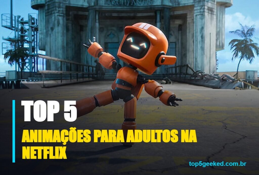 animações para adultos na netflix - capa do Top 5 Geeked