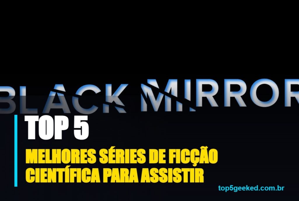 melhores séries de ficção científica para assistir - capa do Top 5 Geeked