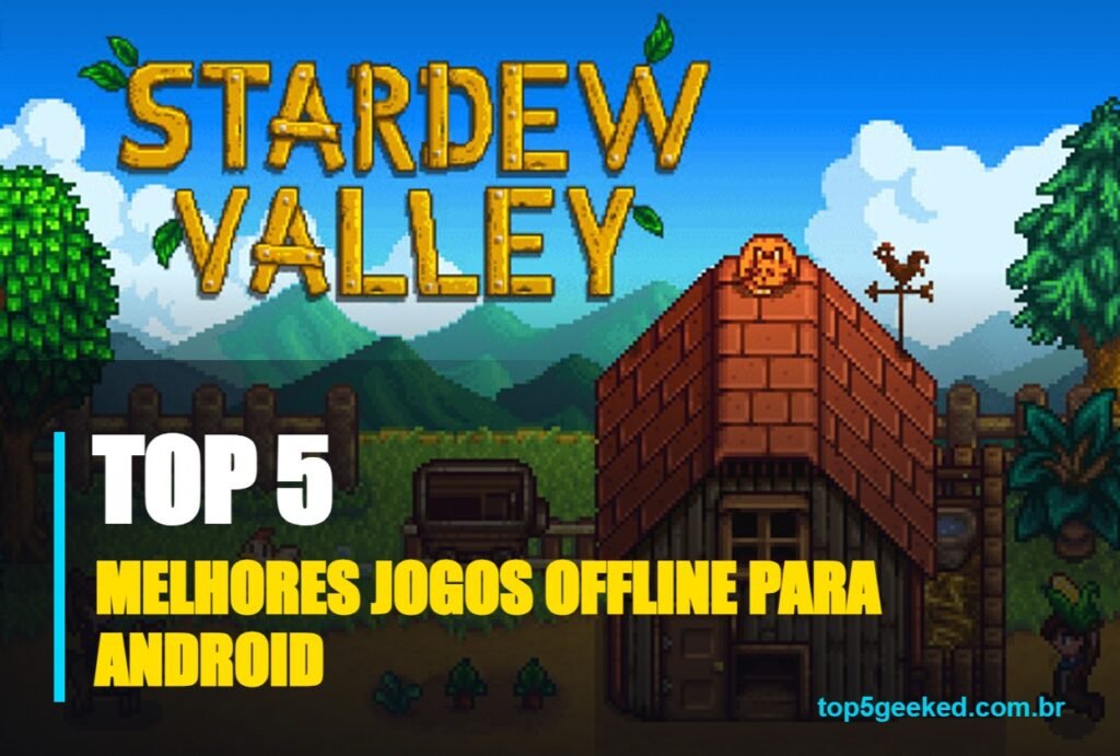 melhores jogos offline para android - capa do Top 5 Geeked