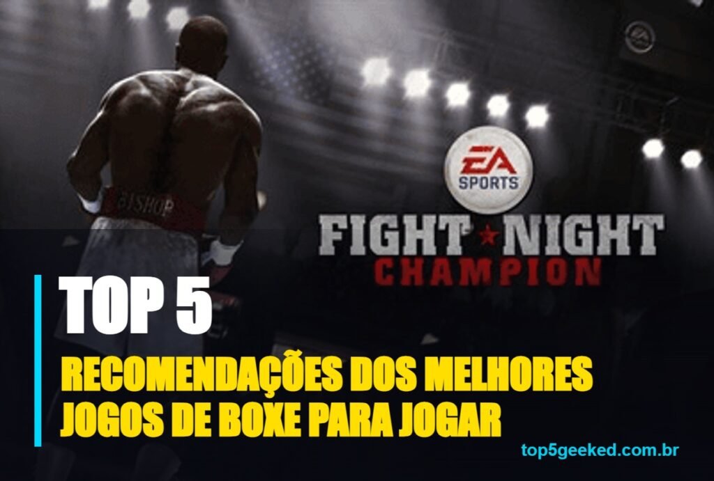 recomendações dos melhores jogos de boxe para jogar - capa do Top 5 Geeked