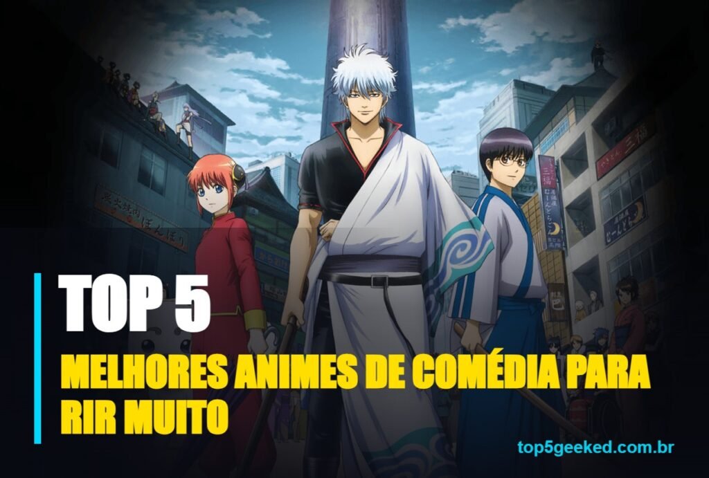melhores animes de comédia para rir muito - capa do Top 5 Geeked