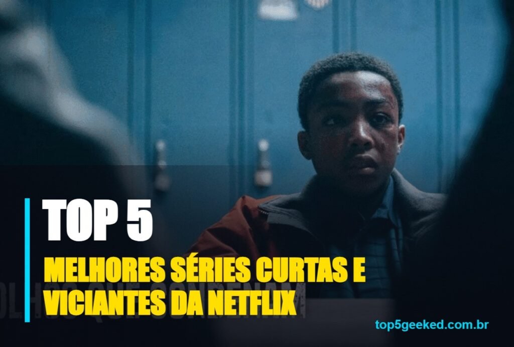 melhores séries curtas e viciantes da netflix - capa do Top 5 Geeked
