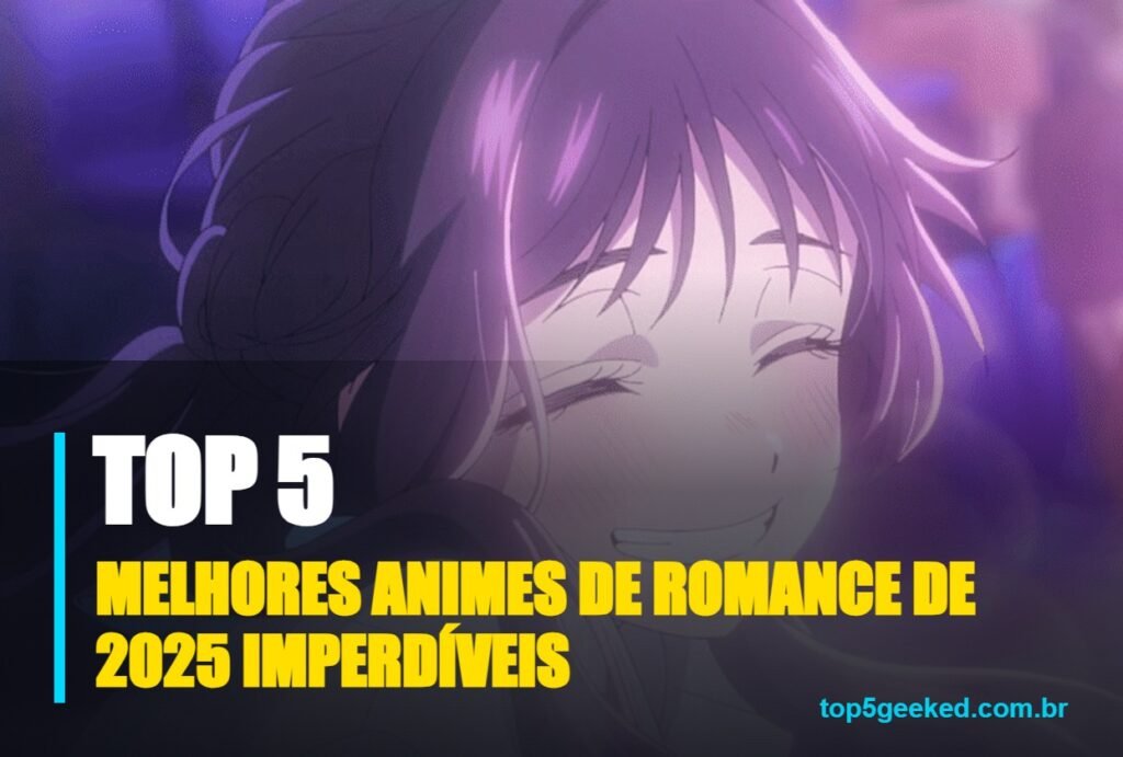 melhores animes de romance de 2025 imperdíveis - capa do Top 5 Geeked