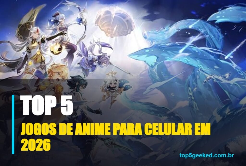 jogos de anime para celular em 2026 - capa do Top 5 Geeked