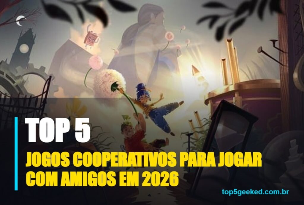 jogos cooperativos para jogar com amigos em 2026 - capa do Top 5 Geeked