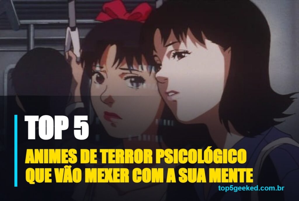 animes de terror psicológico que vão mexer com a sua mente - capa do Top 5 Geeked