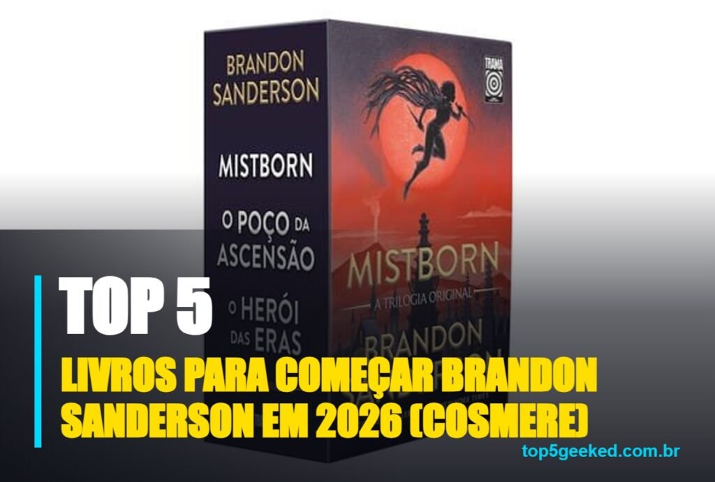 livros para começar brandon sanderson em 2026 (cosmere) - capa do Top 5 Geeked