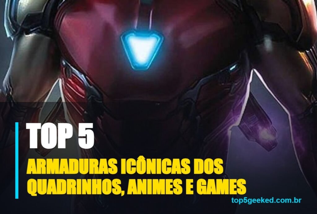 armaduras icônicas dos quadrinhos, animes e games - capa do Top 5 Geeked