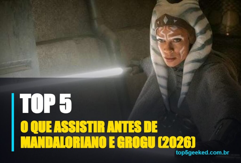 o que assistir antes de mandaloriano e grogu (2026) - capa do Top 5 Geeked