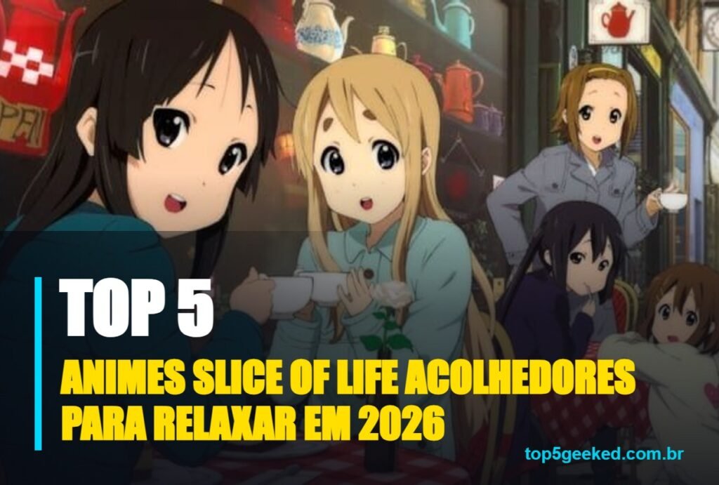 animes slice of life acolhedores para relaxar em 2026 - capa do Top 5 Geeked