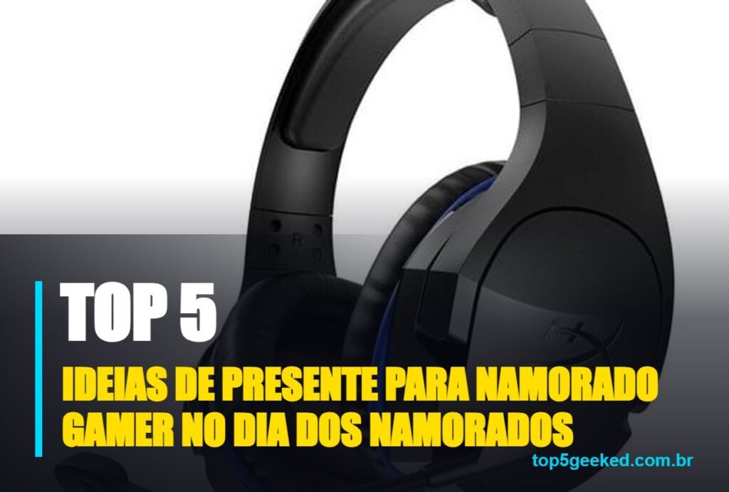 ideias de presente para namorado gamer no dia dos namorados - capa do Top 5 Geeked