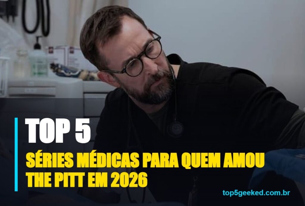 séries médicas para quem amou the pitt em 2026 - capa do Top 5 Geeked