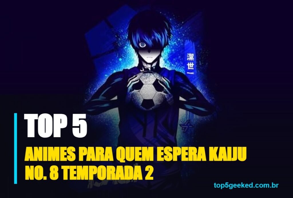 animes para quem espera kaiju no. 8 temporada 2 - capa do Top 5 Geeked