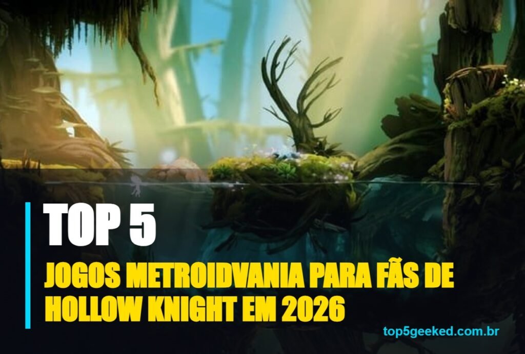 jogos metroidvania para fãs de hollow knight em 2026 - capa do Top 5 Geeked