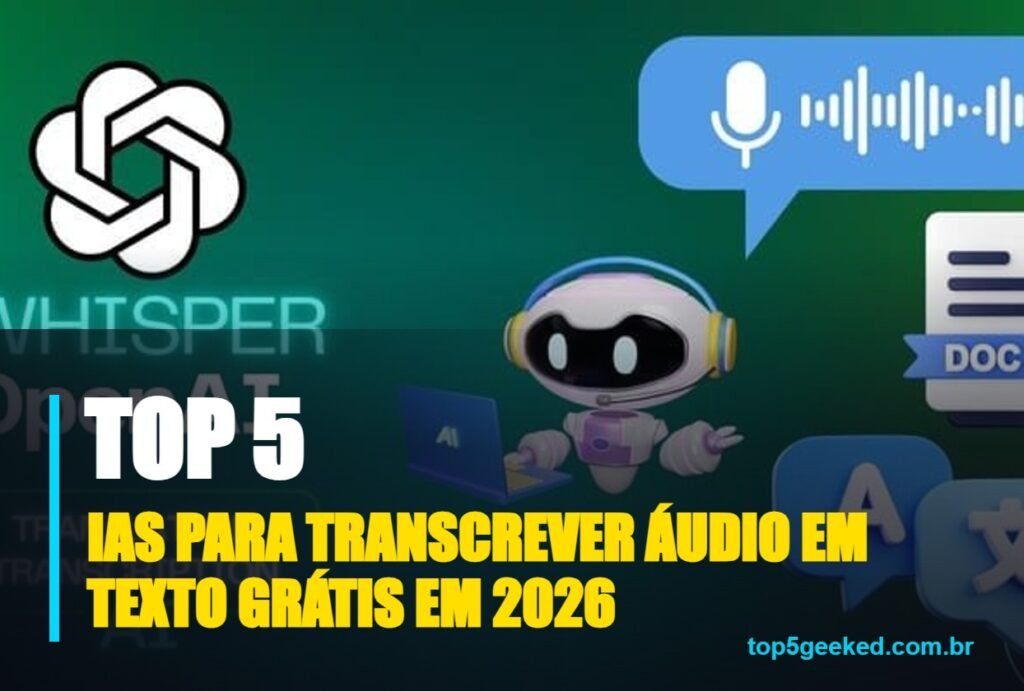 ias para transcrever áudio em texto grátis em 2026 - capa do Top 5 Geeked