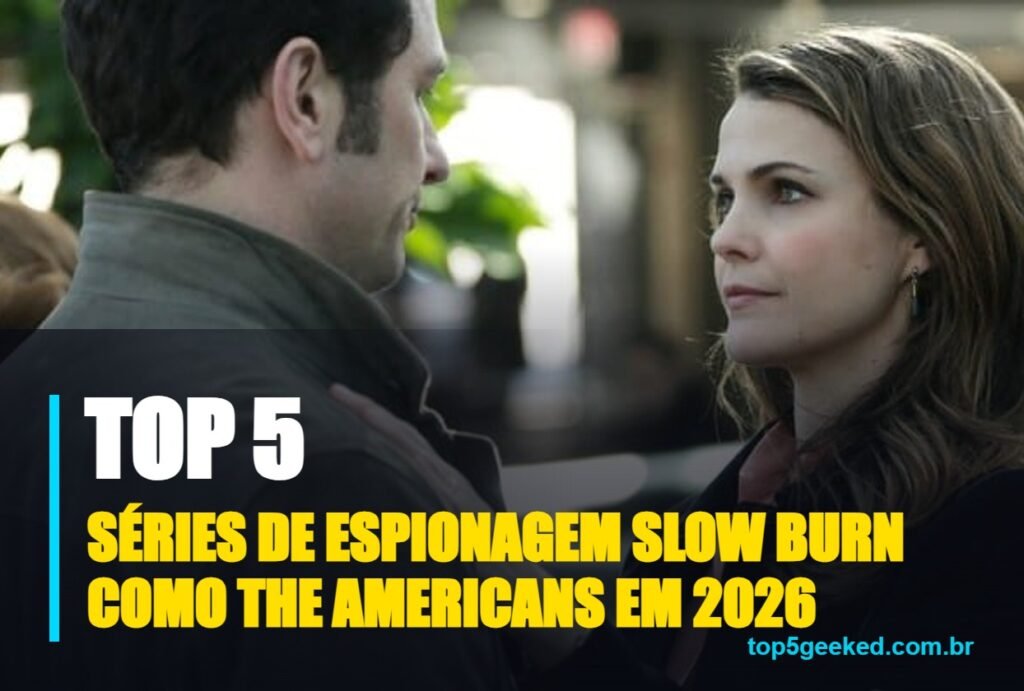 séries de espionagem slow burn como the americans em 2026 - capa do Top 5 Geeked