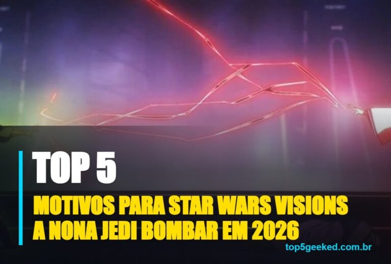⭐ TOP 5 Motivos Para Star Wars Visions A Nona Jedi Bombar em 2026!