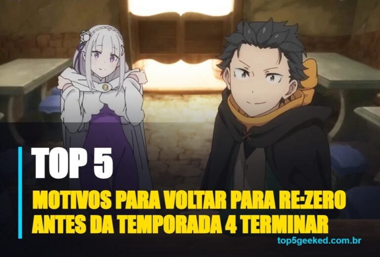 ⭐ TOP 5 Motivos Para Voltar Para Re:Zero Antes da Temporada 4 Terminar!