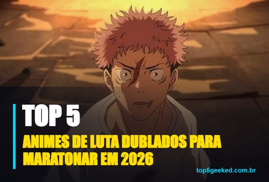 animes de luta dublados para maratonar em 2026 - capa do Top 5 Geeked