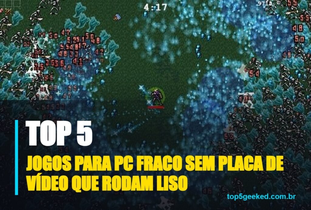 jogos para pc fraco sem placa de vídeo que rodam liso - capa do Top 5 Geeked