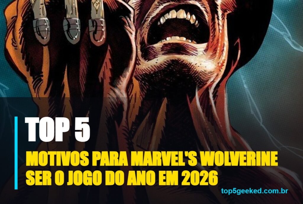 motivos para marvel's wolverine ser o jogo do ano em 2026 - capa do Top 5 Geeked