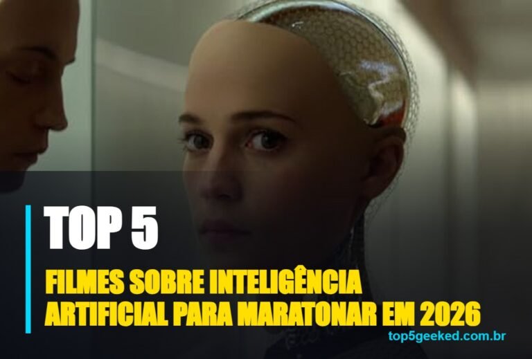 ⭐ TOP 5 Filmes Sobre Inteligência Artificial Para Maratonar em 2026!
