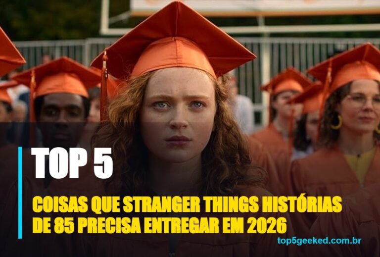 ⭐ TOP 5 Coisas Que Stranger Things Histórias de 85 Precisa Entregar em 2026!